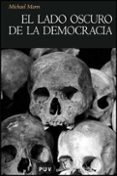 EL LADO OSCURO DE LA DEMOCRACIA de MANN, MICHAEL 