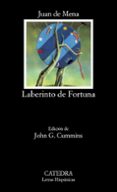 LABERINTO DE FORTUNA (4 ED.) de MENA, JUAN DE 