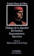 DIALOGO DE LA DIGNIDAD DEL HOMBRE de PEREZ DE OLIVA, FERNAN 