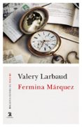 FERMINA MRQUEZ de LARBAUD, VALERY 