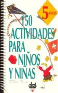 150 ACTIVIDADES PARA NIOS Y NIAS DE 5 AOS di VIALLES, CATHERINE 