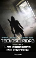 TECNOSCURIDAD III: LOS BARBAROS DE CRIMEA de LEVITSKI, ANDREI  BOBL, ALEKSEI 