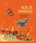 ALAS DE MARIPOSA de LOPEZ SORIA, MARISA 