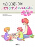 VACACIONES CON MONTESSORI - 4 AOS de MONCHO, KLARA BUGUEO, PAULA 