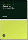 CATEGORIAS DE LO IMPOLITICO de ESPOSITO, ROBERTO 