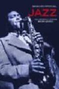 GRANDES MITOS DEL JAZZ: UNA HISTORIA EN IMAGENES 1900-2000 di VV.AA. 