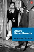 LA REINA DEL SUR de PEREZ-REVERTE, ARTURO 