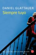 SIEMPRE TUYO de GLATTAUER, DANIEL 