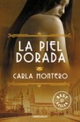 LA PIEL DORADA de MONTERO, CARLA 