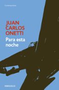 PARA ESTA NOCHE de ONETTI, JUAN CARLOS 