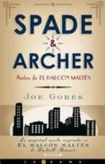 SPADE & ARCHER de GORES, JOE 