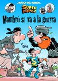 MAGOS DEL HUMOR SUPERLOPEZ: MAMBR SE VA A LA GUERRA de LOPEZ FERNANDEZ, JUAN 