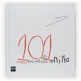 ALBUMES PARA TODAS LAS EDADES: 101 MOTIVOS PARA SER UN NIO de MASINI, BEATRICE 