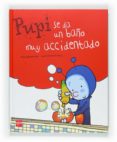 PUPI SE DA UN BAO MUY ACCIDENTADO de MENENDEZ-PONTE, MARIA 