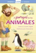 EL PORQUE DE LOS ANIMALES (EMPIEZO A LEER 6-7 AOS LETRA LIGADA) de DELGADO, CONSUELO 