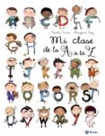 MI CLASE DE LA A A LA Z de SAUDO, CORALIE 