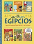 LOS ANTIGUOS EGIPCIOS. UN LIBRO CON SOLAPAS! de GEORGE, JOSHUA 