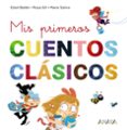 MIS PRIMEROS CUENTOS CLASICOS di VV.AA. 