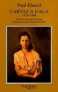 CARTAS A GALA, 1924-1948 de ELUARD, PAUL 