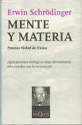 MENTE Y MATERIA: CONFERENCIAS TARNER TRINITY COLLEGE, CAMBRIDGE, OCTUBRE DE 1956 de SCHRODINGER, ERWIN 