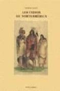 LOS INDIOS DE NORTEAMERICA di CATLIN, GEORGE 
