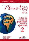 PLANETA 2: LIBRO DE REFERENCIA di CERROLAZA, MATILDE  CERROLAZA, OSCAR  LLOVET, BEGOA 