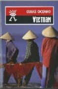 VIETNAM GUIAS OCEANO 2008 di VV.AA. 