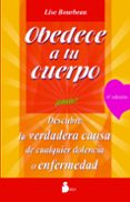 OBEDECE A TU CUERPO, AMATE de BOURBEAU, LISE 