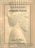 ARTAPATIS, EL PERSA de RUIZ DE TORRES, JUAN 