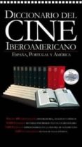 DICCIONARIO DEL CINE IBEROAMERICANO. TOMO IX-X di VV.AA