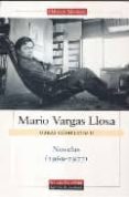 NOVELAS 1969-1977 (VARGAS LLOSA, OBRAS COMPLETAS II) de VARGAS LLOSA, MARIO 