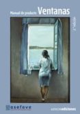 MANUAL DE PRODUCTO DE VENTANAS (2 ED.) di VV.AA. 
