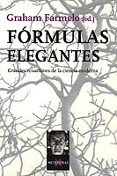 FORMULAS ELEGANTES: GRANDES ECUACIONES DE LA CIENCIA MODERNA de FARMELO, GRAHAM (ED.) 