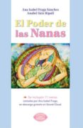 EL PODER DE LAS NANAS de FRAGA SANCHEZ, ANA ISABEL  SAIZ RIPOLL, ANABEL 