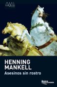 ASESINOS SIN ROSTRO de MANKELL, HENNING 