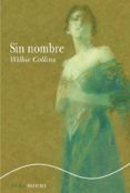 SIN NOMBRE (2 ED.) de COLLINS, WILKIE 