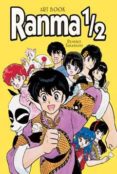 RANMA 1/2.  ART BOOK di TAKAHASHI, RUMIKO 