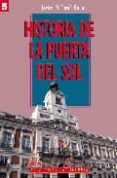 HISTORIA DE LA PUERTA DEL SOL de TOME BONA, JAVIER MARIA 