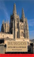 BURGOS: GUIA DE LA CIUDAD de IZQUIERDO, PASCUAL 