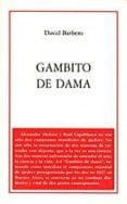 GAMBITO DE DAMA de BARBERO, DAVID 