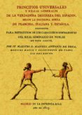 PRINCIPIOS UNIVERSALES Y REGLAS GENERALES DE LA VERDADERA DESTREZ A DEL ESPADIN, SEGN LA DOCTRINA MIXTA DE FRANCESA, ITALIANA Y ESPAOLA di BREA, MANUEL ANTONIO DE 