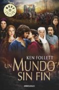 UN MUNDO SIN FIN de FOLLETT, KEN 