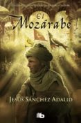 EL MOZARABE de SANCHEZ ADALID, JESUS 