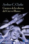 CUENTOS DE LA TABERNA DEL CIERVO BLANCO de CLARKE, ARTHUR C. 
