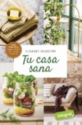TU CASA SANA di SILVESTRE, ELISABET 