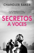 SECRETOS A VOCES di BAKER, CHANDLER 