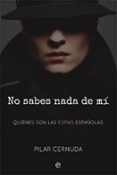 NO SABES NADA DE M: QUINES SON LAS ESPAS ESPAOLAS de CERNUDA, PILAR 