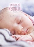ENFERMERIA NEONATAL (2 ED.) de ZAMORA PASADAS, MARTA 