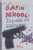 GAFIN SCHOOL: ESCUELA DE LADRONES di KING, DANNY 