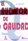 AUDITOR DE CALIDAD (3 ED.) di VV.AA. 